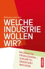 Cover: Welche Industrie wollen wir? - Campus