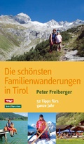 Cover: Die sch&ouml;nsten Familienwanderungen in Tirol - L&ouml;wenzahn Verlag in der Studienverlag Ges.m.b.H.