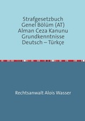 Cover: Rechtskunde / Strafgesetzbuch (StGB) Allgemeiner Teil Deutsch-T&uuml;rkisch - epubli