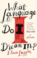 Cover: What Language Do I Dream In? - Virago Press Ltd