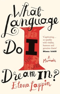 Enlarge image Cover: What Language Do I Dream In? - Virago Press Ltd