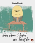 Cover: Dem Herrn Schmied sein Schuljahr - Periplaneta