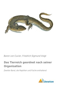 Abbildung von: Das Tierreich geordnet nach seiner Organisation - Literaricon Verlag