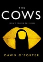 Cover: The Cows - HarperCollins