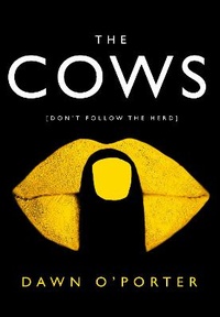 Enlarge image Cover: The Cows - HarperCollins