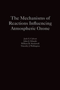 Cover: The Mechanisms of Reactions Influencing Atmospheric Ozone - OUP eBook