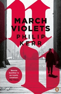 Enlarge image Cover: March Violets - Penguin Books Ltd