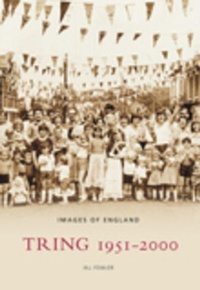 Enlarge image Cover: Tring 1951 - 2000 - The History Press Ltd