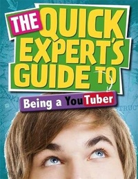 Abbildung von: Quick Expert's Guide: Being a YouTuber - Wayland