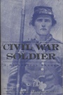 Cover: The Civil War Soldier - New York University Press