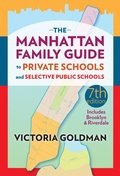 Cover: The Manhattan Family Guide to Private Schools and Selective Public Schools - Teachers' College Press