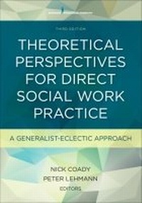 Enlarge image Cover: Theoretical Perspectives for Direct Social Work Practice - Springer Publishing Company