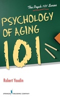 Cover: Psychology of Aging 101 - Springer Publishing Company