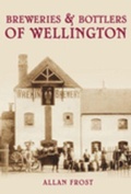 Cover: Breweries and Bottlers of Wellington - The History Press Ltd