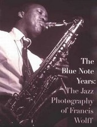 Enlarge image Cover: The Blue Note Years - Rizzoli International Publications