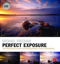 Abbildung von: Michael Freeman's Perfect Exposure - Routledge
