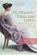 Cover: To Marry an English Lord - Workman Publishing