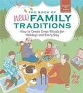 Cover: The Book of New Family Traditions (Revised and Updated) - Running Press Adult