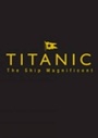 Cover: Titanic: The Ship Magnificent Slipcase - Volumes One and Two - The History Press Ltd