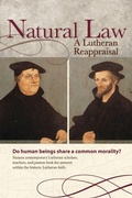 Cover: Natural Law: A Lutheran Reappraisal - Concordia Publishing House