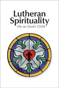Cover: Lutheran Spirituality - Concordia Publishing House Ltd