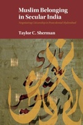 Cover: Muslim Belonging in Secular India - Cambridge University Press