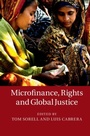 Cover: Microfinance, Rights and Global Justice - Cambridge University Press
