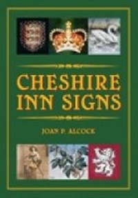 Enlarge image Cover: Cheshire Inn Signs - The History Press Ltd