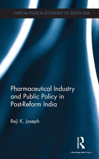 Abbildung von: Pharmaceutical Industry and Public Policy in Post-reform India - Routledge India