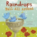 Cover: Raindrops Fall All Around - Raintree Publishers