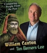 Abbildung von: William Caxton and Tim Berners-Lee - Raintree Publishers
