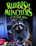 Cover: Rubbish Munchers of the Animal World - Raintree Publishers