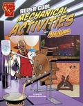 Cover: Super Cool Mechanical Activities with Max Axiom - Raintree Publishers