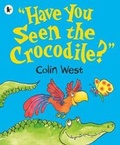 Cover: "Have You Seen the Crocodile?" - Walker Books Ltd