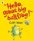 Cover: "Hello, Great Big Bullfrog!" - Walker Books Ltd