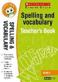 Cover: Spelling and Vocabulary Teacher's Book (Year 6) - Scholastic