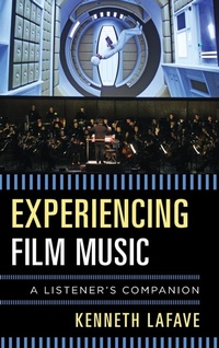 Abbildung von: Experiencing Film Music - Rowman & Littlefield Publishers