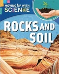 Cover: Moving up with Science: Rocks and Soil - Franklin Watts Ltd