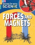 Cover: Moving up with Science: Forces and Magnets - Franklin Watts Ltd