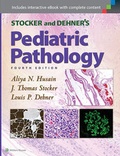 Cover: Stocker and Dehner's Pediatric Pathology - Lippincott Williams and Wilkins