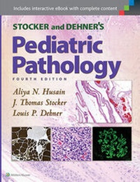 Abbildung von: Stocker and Dehner's Pediatric Pathology - Lippincott Williams and Wilkins