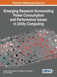 Enlarge image Cover: Emerging Research Surrounding Power Consumption and Performance Issues in Utility Computing - Idea Group,U.S.
