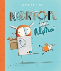 Enlarge image Cover: Norton and Alpha - Simon & Schuster Childrens Books