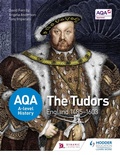 Cover: AQA A-level History: The Tudors: England 1485-1603 - Hodder Education