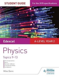 Enlarge image Cover: Edexcel A Level Year 2 Physics Student Guide: Topics 9-13 - Philip Allan Updates