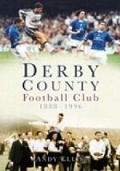 Cover: Derby County Football Club 1888-1996 - The History Press Ltd