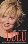 Cover: Lulu: I Don't Want To Fight - Piatkus Books