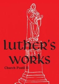 Enlarge image Cover: Luther's Works, Volume 76 (Church Postil II) - Concordia Publishing House