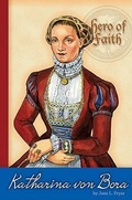 Cover: Katharina Von Bora - Concordia Publishing House Ltd