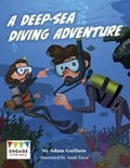 Cover: A Deep-Sea Diving Adventure - Raintree